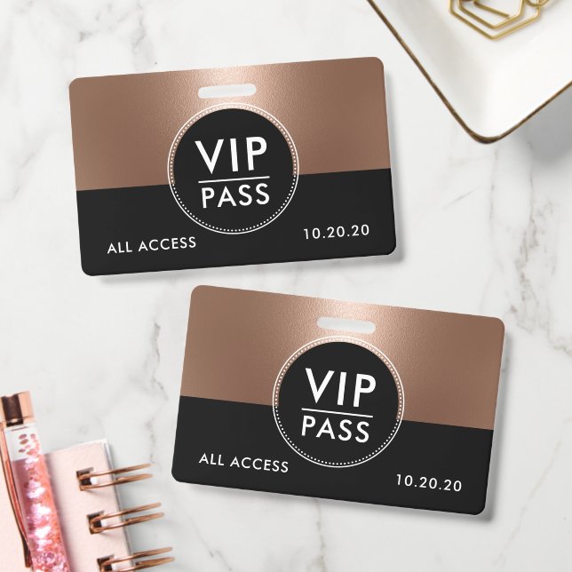 Badge Événement VIP Accès Total Métallic Rose Gold (Bureau)