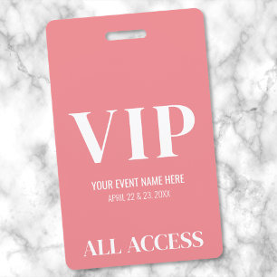 Badge Événement VIP Simple Rose Fille Accès Total