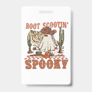 Badge Fantôme de l'Ouest Halloween Spooky Boot Scootin