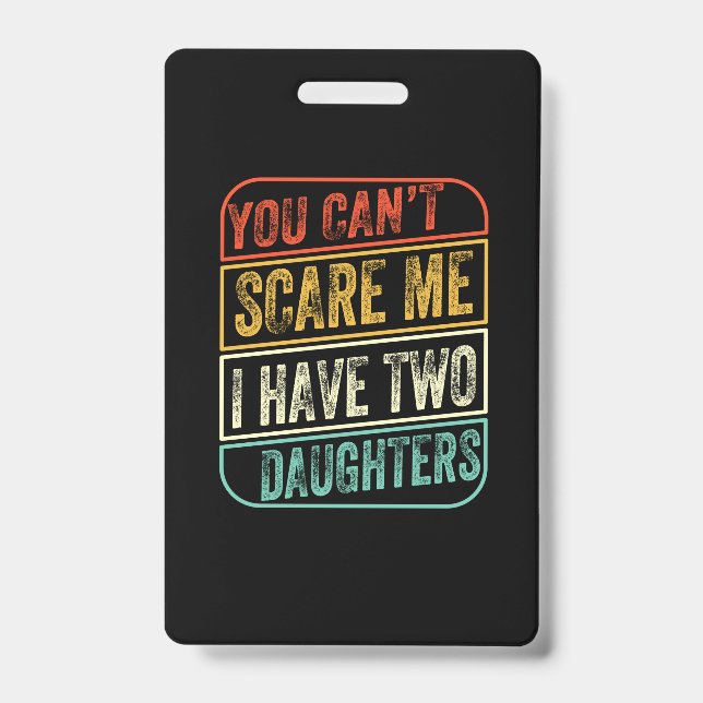 Badge Father's Day I Have Two Daughters (Avant)
