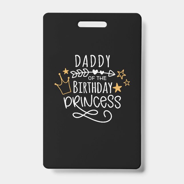 Badge Fête des pères Papa De La Princesse D'Anniversaire (Avant)
