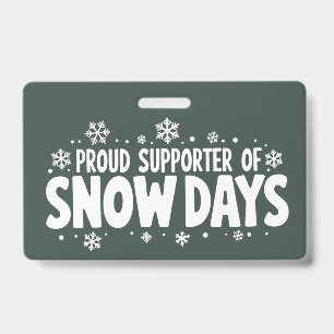 Badge Fier soutien aux jours de neige Flocon de neige d'