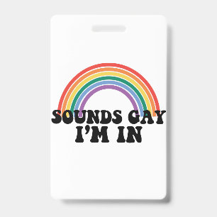 Badge Fierté LGBT Sons Gay Je Suis Dans Gay Rainbow