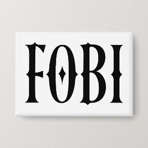 Badge FOBI Peur d'être inclus Humour foncé gothique
