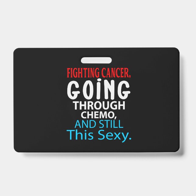 Badge Funny Cancer Fighter Inspirational Quote Chemo (Face)