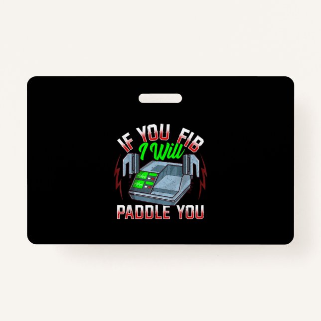 Badge Funny FireFighter Police Office Defibrillator (Devant)