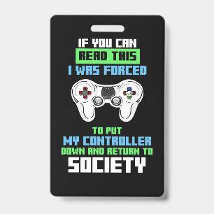Badge Gamer A Été Forcé De Cotroll Game