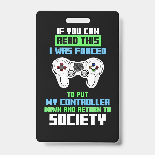 Badge Gamer A Été Forcé De Cotroll Game (Avant)