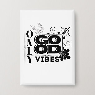 Badge Good Vibes uniquement - Typographie motivationnell