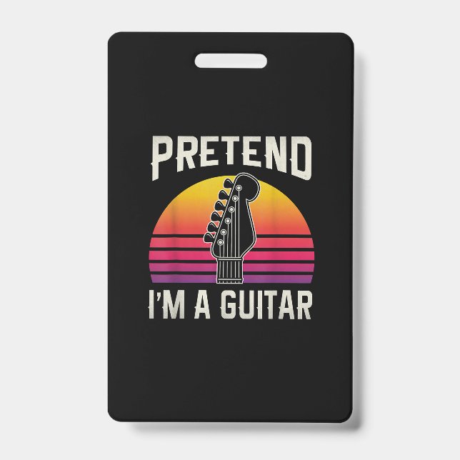 Badge Guitariste Fais Semblant Que Je Sois Une Guitare A (Avant)