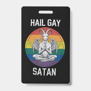 Badge Hail Gay Satan Funny Goth Gothique Goat LGBTQ