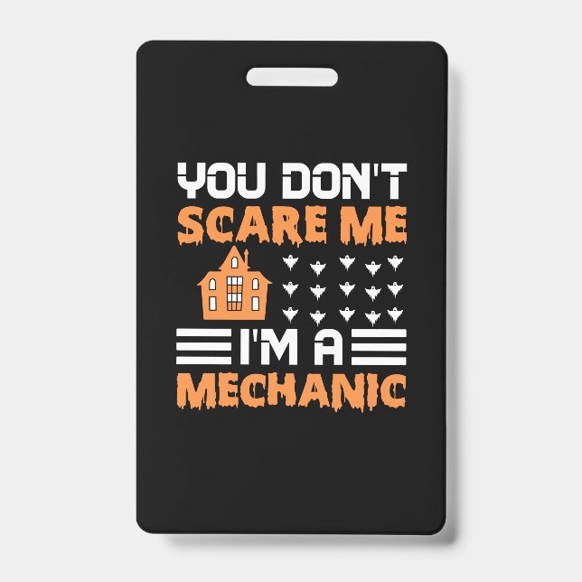 Badge Halloween I Am A Mechanic Birthday (Avant)