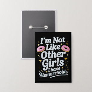 Badge Hémorroïdes gênantes Humour adulte inapproprié