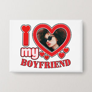 Badge I Love My Boyfriend Funny Cadeau tendance