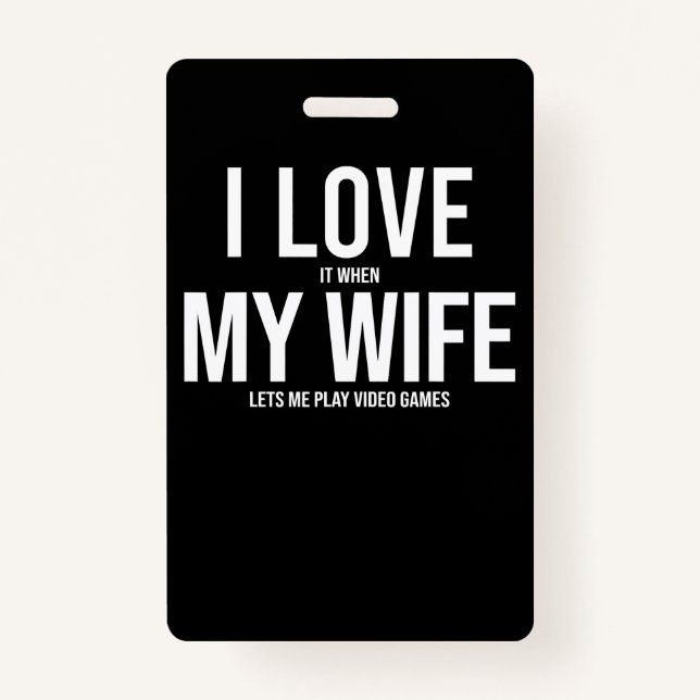 Badge I Love My Wife Funny Art Don (Devant)