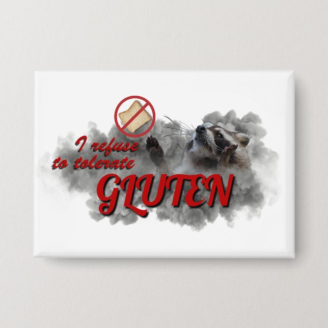 Badge I Refuse To Tolerate Gluten meme button (Recto)