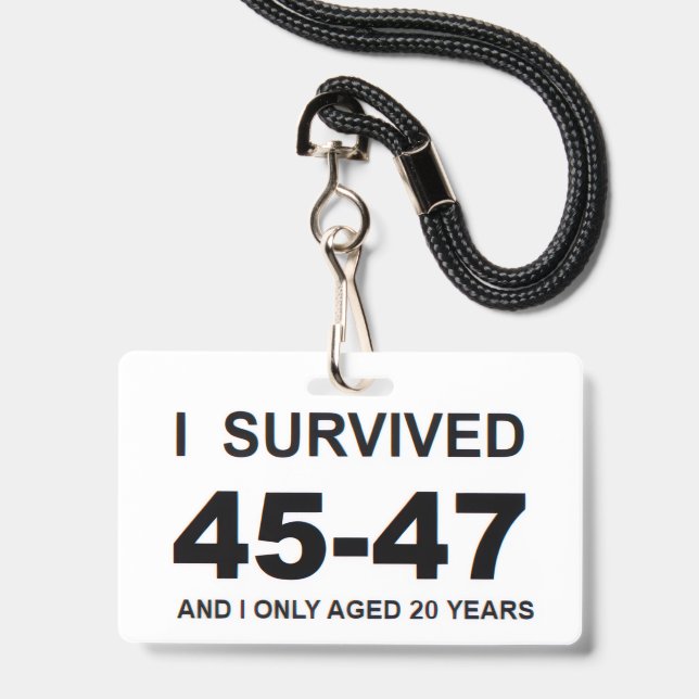 Badge I Survived 45-47  (Avant avec lanière)