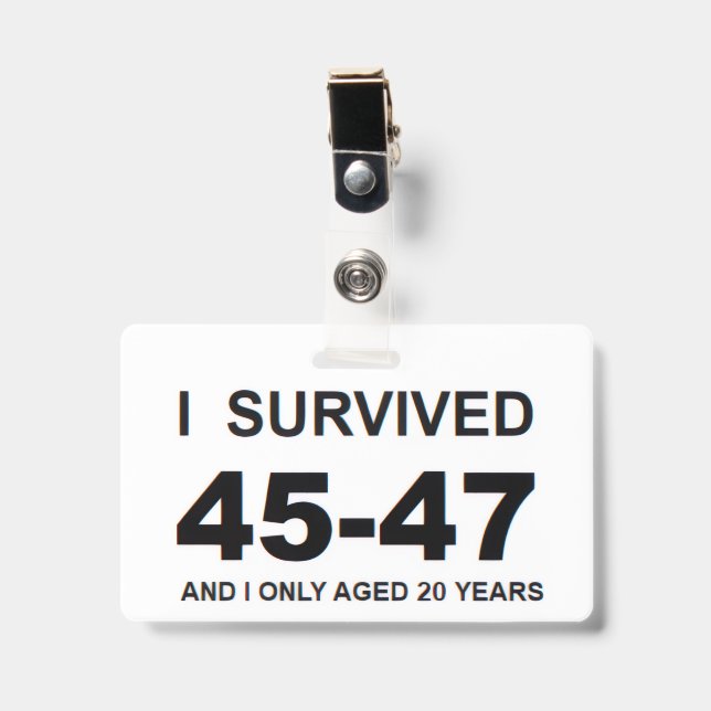 Badge I Survived 45-47  (Avant avec clip)