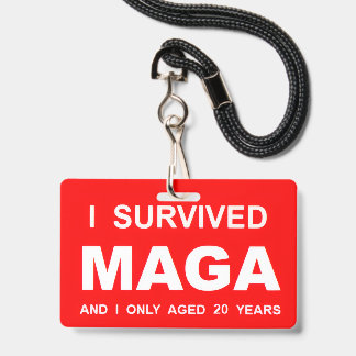Badge I Survived MAGA