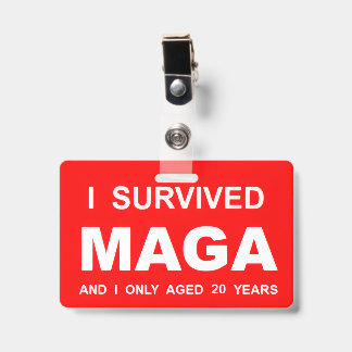 Badge I Survived MAGA
