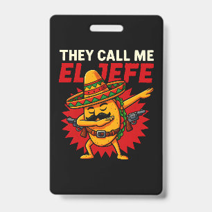 Badge Ils m'appellent El Jefe Taco Drôle Patron Cinco De