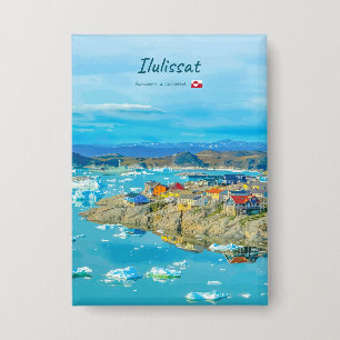 Badge Ilulissat, Groenland - Ville des Icebergs