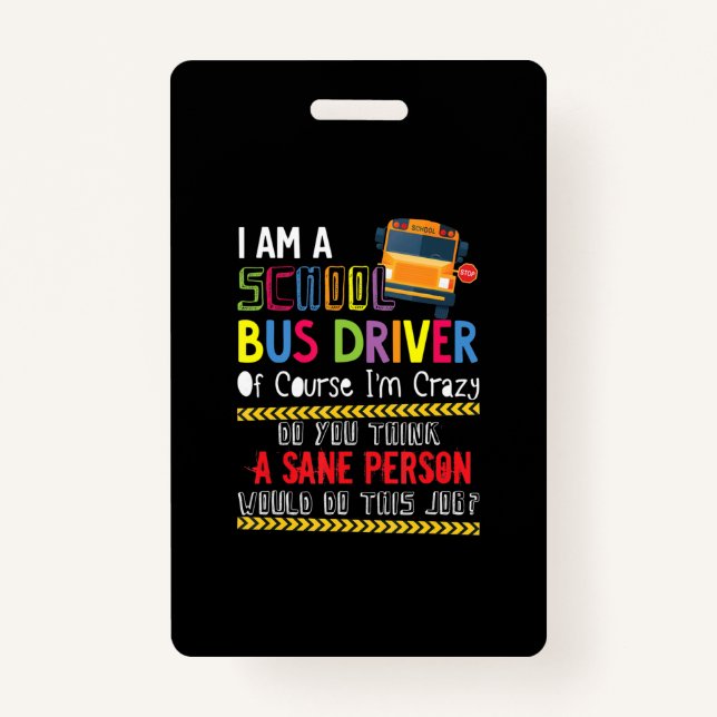 Badge im a scolaire bus chauffeur amusant bus scolaire c (Devant)