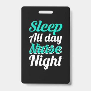 Badge Infirmière Cadeau Dormir toute la journée Infirm