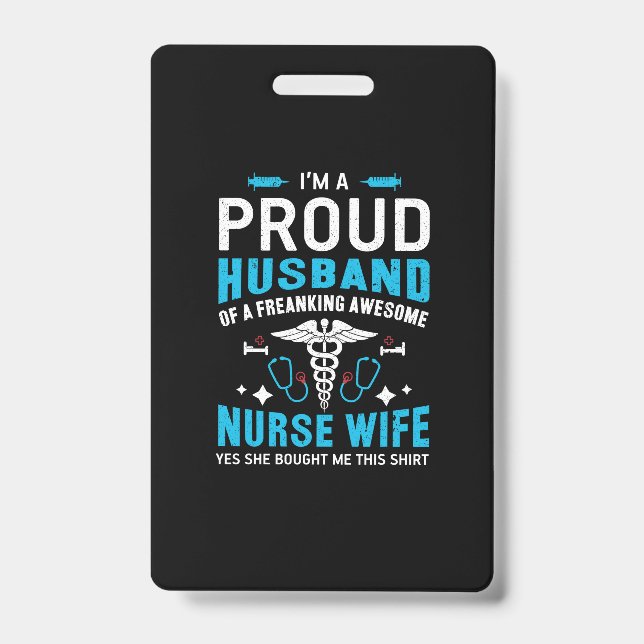 Badge Infirmière Cadeau | Je suis un mari fier (Avant)