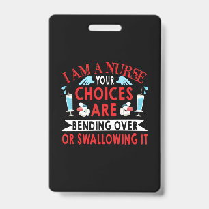 Badge Infirmière Cadeau   Je Suis Une Infirmière Vos Cho