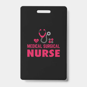 Badge Infirmière Gift Infirmière Médico-Chirurgicale