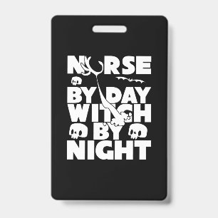 Badge Infirmière Halloween de Jour Sorcière de Nuit
