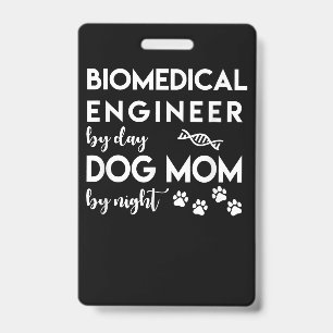 Badge Ingénieur biomédical Chien Maman Amoureux des chie