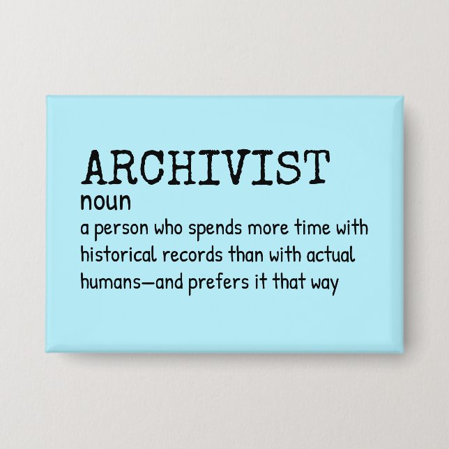 Badge Insigne de définition amusant de l'archiviste (Recto)