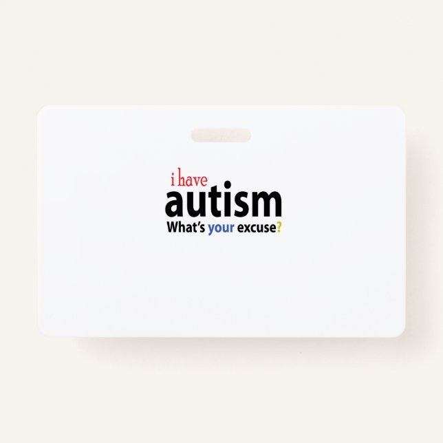 Badge J'AI AUTISM DESIGNS Autistic Tee - shirt (Devant)