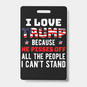 Badge J'aime Trump parce qu'il fait chier les gens que j