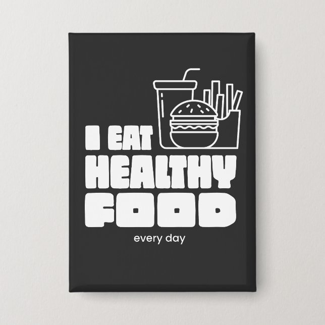 Badge Je mange des aliments sains tous les jours (Recto)