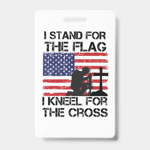 Badge Je me tiens pour le Drapeau Kneel pour le Drapeau