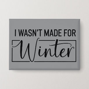 Badge Je n'ai pas été fait pour le cadeau de Noël de la
