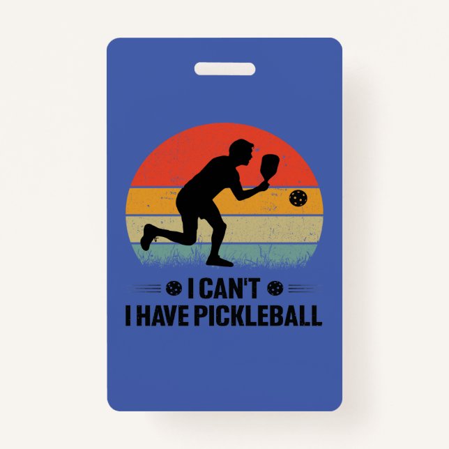 Badge Je ne peux pas avoir de pickleball, Pickleball Lov (Devant)