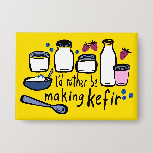 Badge JE PRÉFÈRE FAIRE DU KEFIR Amusement de fermentatio (Recto)
