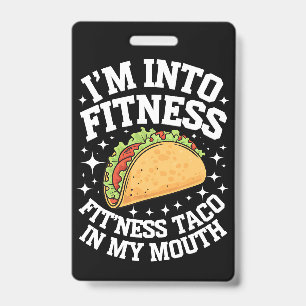 Badge Je Suis Dans La Forme Taco De Fitness Dans Ma Bouc