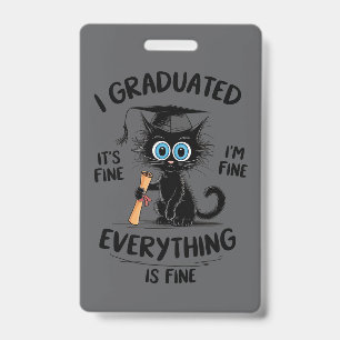 Badge Je suis diplômé C'est bien Je vais bien Tout va bi