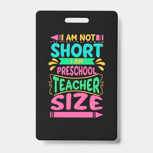 Badge Je Suis Préscolaire Taille De L'Enseignant (Avant)