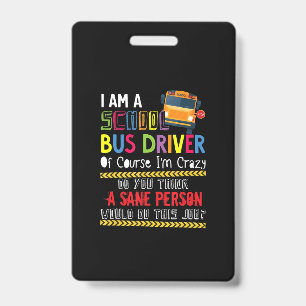 Badge je suis un chauffeur de bus scolaire cadeau drôle