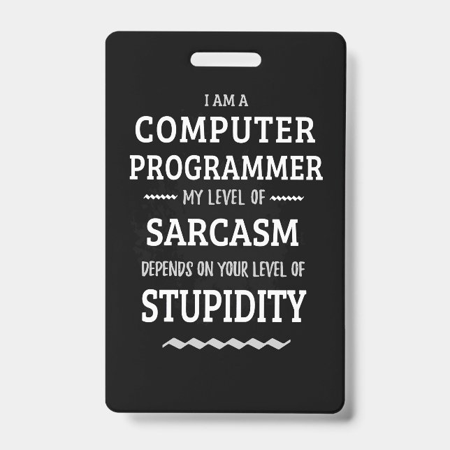 Badge Je Suis Un Programmeur Informatique (Avant)