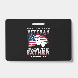 Badge Je suis un vétéran comme mon père avant moi vétéra