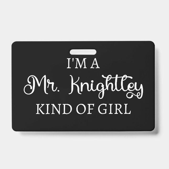 Badge Je suis une fille de M. Knightley (Face)