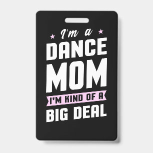 Badge Je Suis Une Maman Danse Et Une Grande Affaire