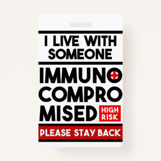 Badge Je Vis Avec Quelqu'Un Immunocompromis